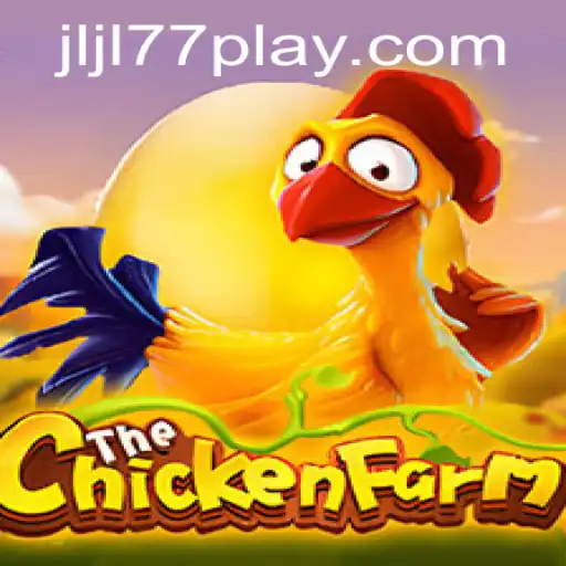 Exploring the Intriguing World of ChickenFarm and the JLJL77 Slot