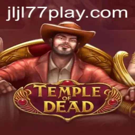 Temple of Dead: Unveiling the Mystery of JLJL77 Slot