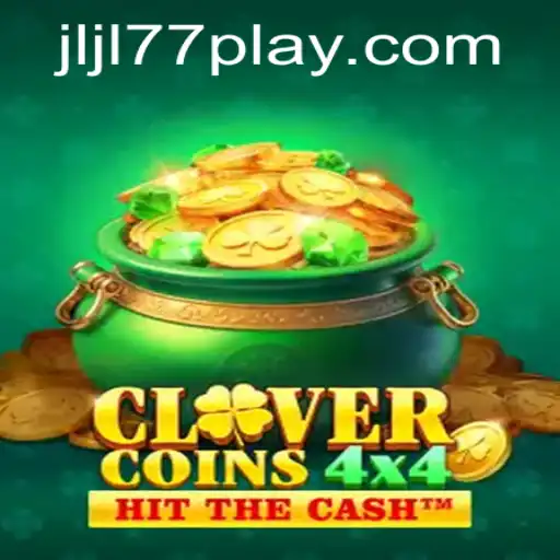 Discover the Seamless Excitement of CloverCoins4x4: Unlocking Fortune with the JLJL77 Slot