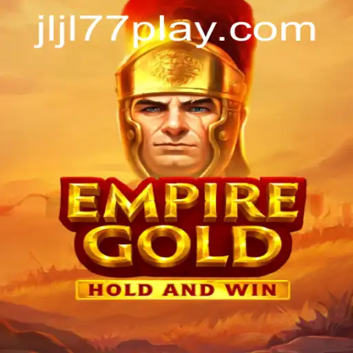 EmpireGold: Exploring the Intricacies of the JLJL77 Slot Game