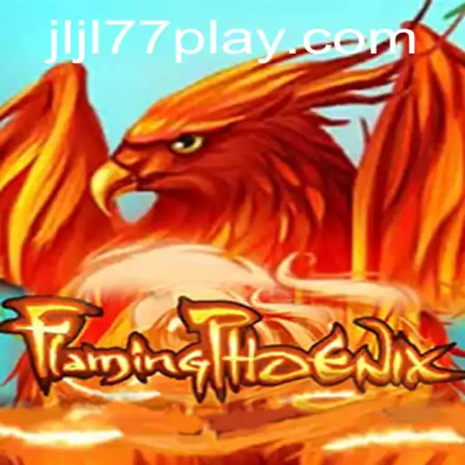 Discover the Thrilling World of FlamingPhoenix: A Guide to JLJL77 Slot