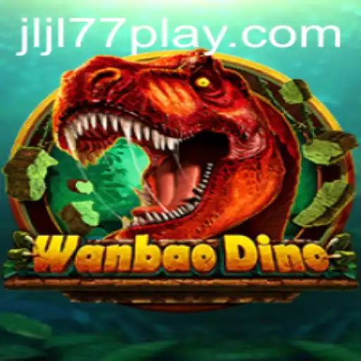 Exploring the World of WanBaoDino and the Exciting JLJL77 Slot
